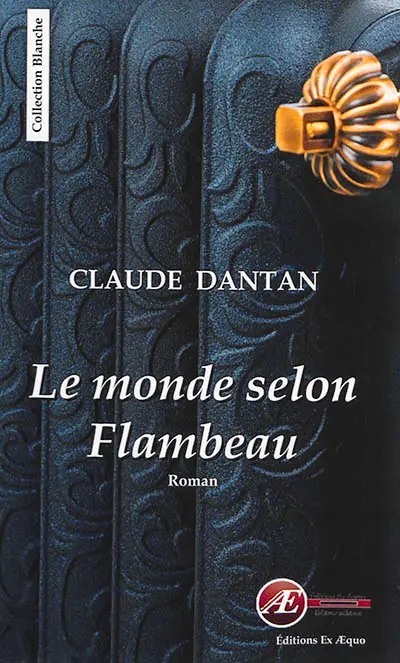 Le monde selon Flambeau