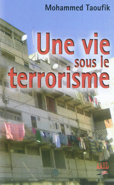 Une vie sous le terrorisme