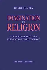 Imagination et religion : éléments de judaïsme, éléments de christianisme