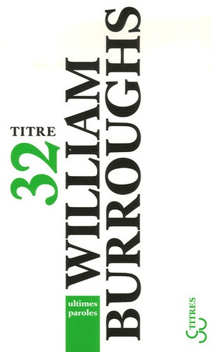 Ultimes paroles : les...