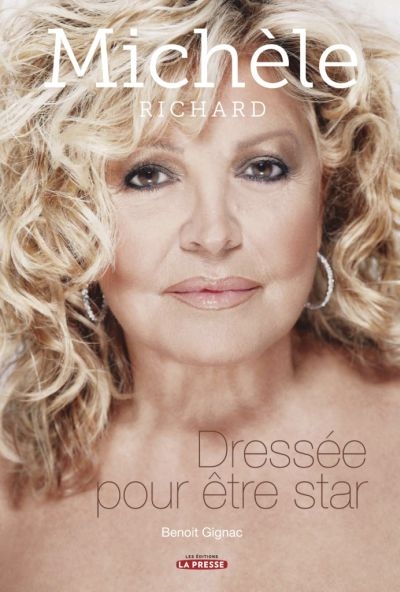 Michèle Richard : dressée pour être star