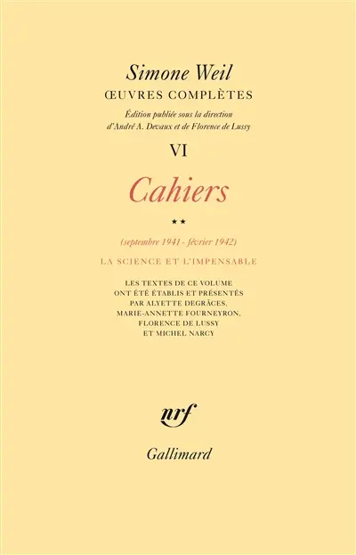 Oeuvres complètes. Vol. 6. Cahiers. Vol. 2. Septembre 1941-février 1942