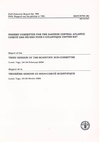 Rapport de la troisième session du Sous-Comité-scientifique, Lomé, Togo, 24-26 février 2004. Report of the third session of the Scientific Sub-Committee, Lomé, Togo, 24-26 February 2004