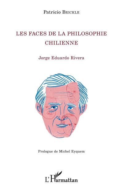 Les faces de la philosophie chilienne : Jorge Eduardo Rivera