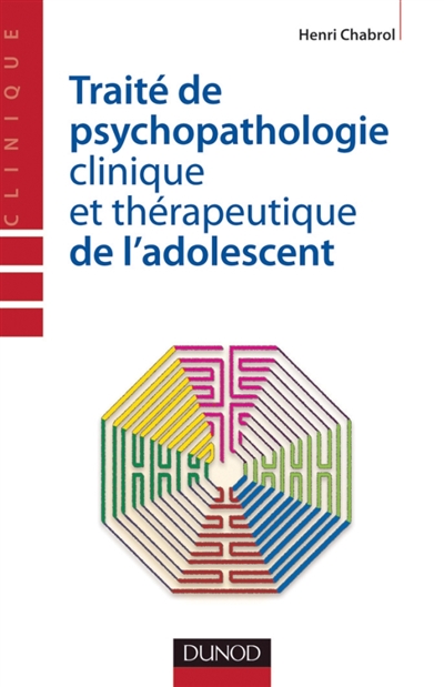 Traité de psychopathologie clinique et thérapeutique de l'adolescent