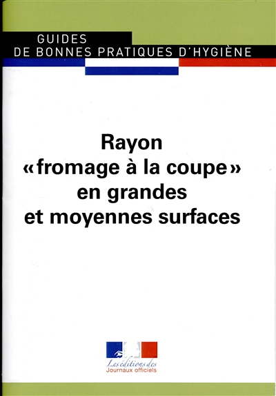 Rayon fromage à la coupe en grandes et moyennes surfaces