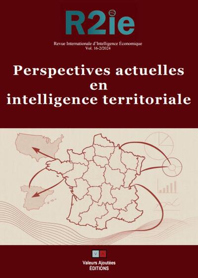 Revue internationale d'intelligence économique, n° 16-2. Perspectives actuelles en intelligence territoriale