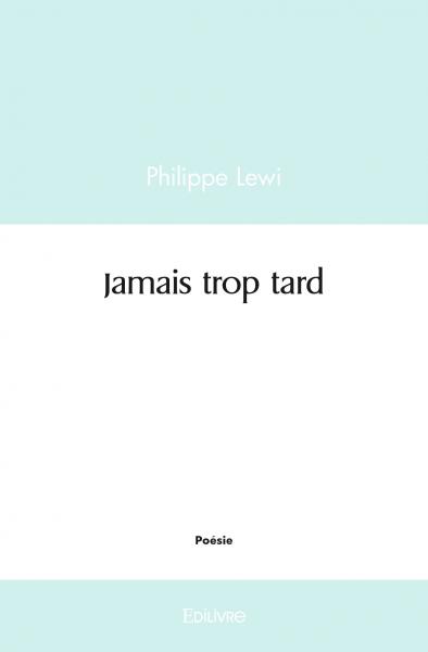 Jamais trop tard