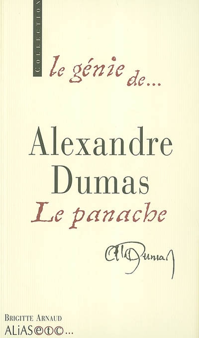 Alexandre Dumas, le panache