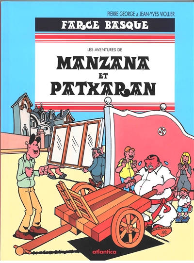 Les aventures de Manzana et Patxaran. Vol. 5. Farce basque