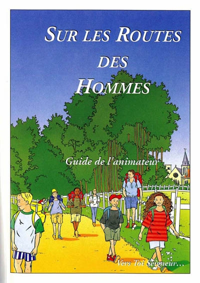 Sur les routes des hommes, CM1 : livre de l'animateur