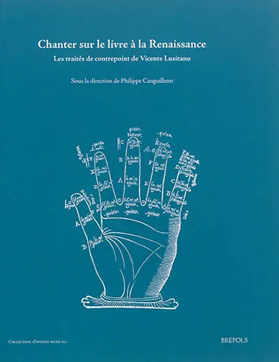 Chanter sur le livre à la Renaissance : les traités de contrepoint de Vicente Lusitano