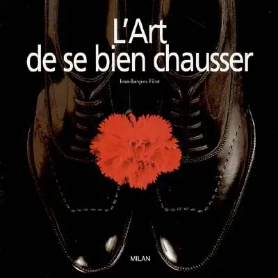 L'art de se bien chausser