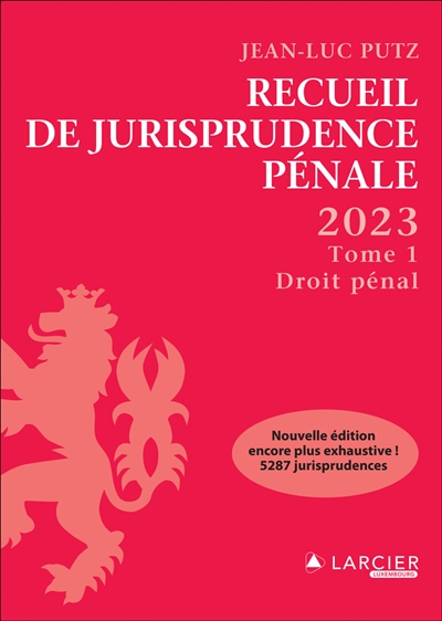 Recueil de jurisprudence pénale 2023. Vol. 1. Droit pénal