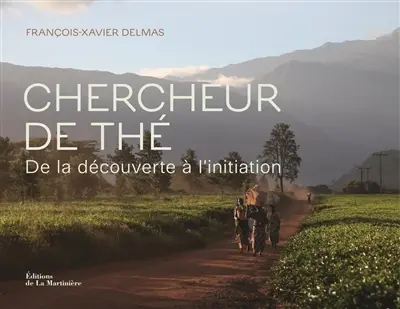 Chercheur de thé : de la découverte à l'initiation