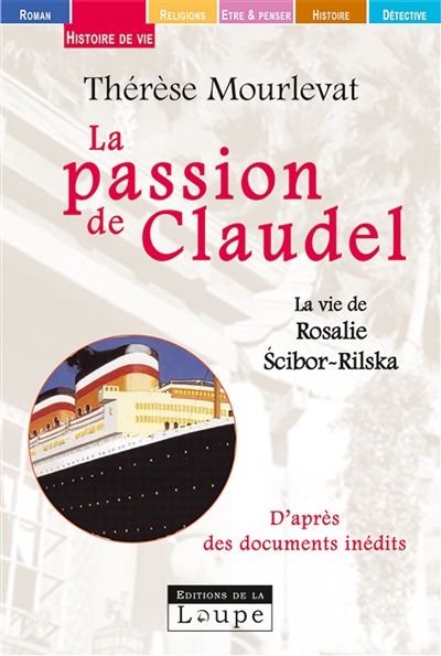 La passion de Claudel : la vie de Rosalie Scibor-Rylska