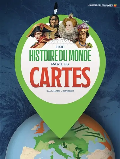 Une histoire du monde par les cartes