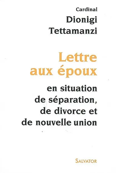 Lettre aux époux en situation de séparation, de divorce et de nouvelle union
