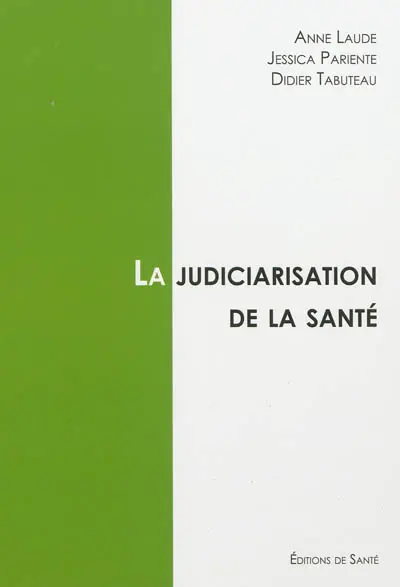 La judiciarisation de la santé
