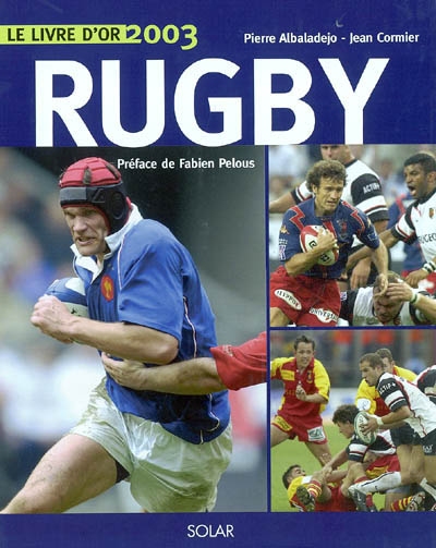 Rugby : le livre d'or 2003