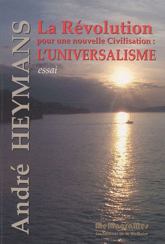 La révolution pour une nouvelle civilisation : l'universalisme