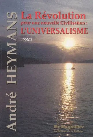 La révolution pour une nouvelle civilisation : l'universalisme