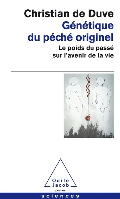 Génétique du péché originel : le poids du passé sur l'avenir de la vie