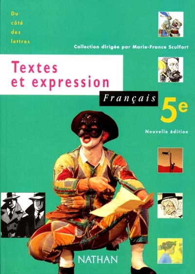 Français 5e, textes et expression : livre de l'élève