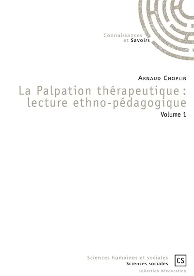 La palpation thérapeutique : lecture ethno-pédagogique