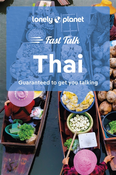 Fast talk Thai : guaranteed to get you talking