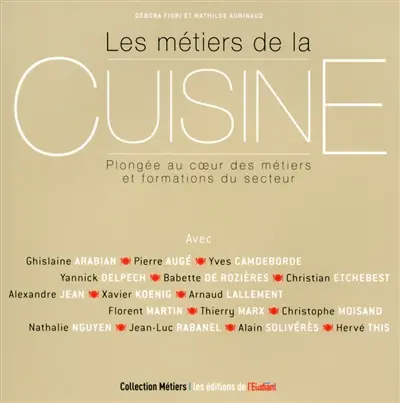 Les métiers de la cuisine : plongée au coeur des métiers et formations du secteur