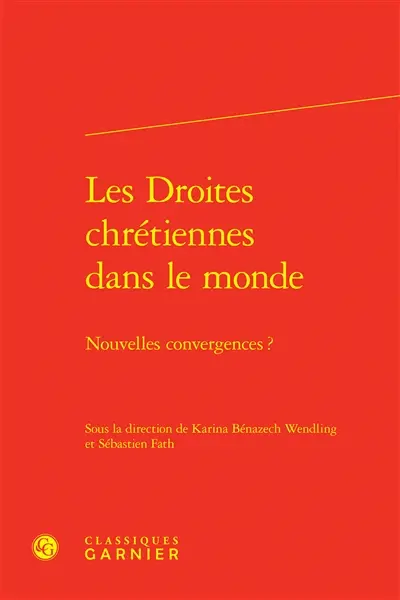 Les droites chrétiennes dans le monde : nouvelles convergences ?