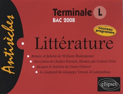 Littérature : terminale L : bac 2008