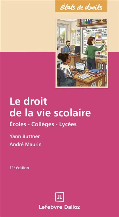 Le droit de la vie scolaire : écoles, collèges, lycées