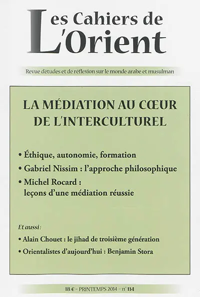 Cahiers de l'Orient (Les), n° 114. La médiation au coeur de l'interculturel