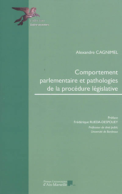 Comportement parlementaire et pathologies de la procédure législative