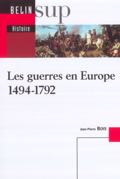 Les guerres en Europe, 1494-1792