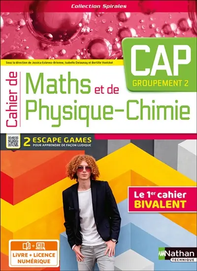 Cahier de maths et de physique chimie CAP, groupement 2 : le 1er cahier bivalent