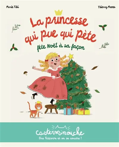La princesse qui pue qui pète fête Noël à sa façon