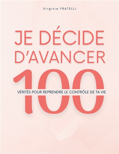 Je décide d'avancer : 100...