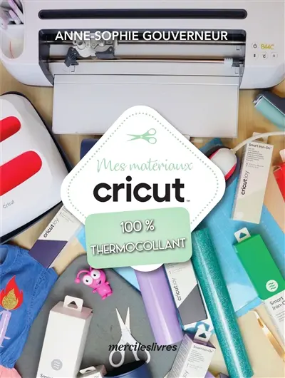 Mes matériaux Cricut 100 % thermocollant