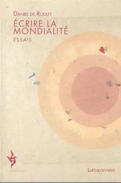 Ecrire la mondialité : essais