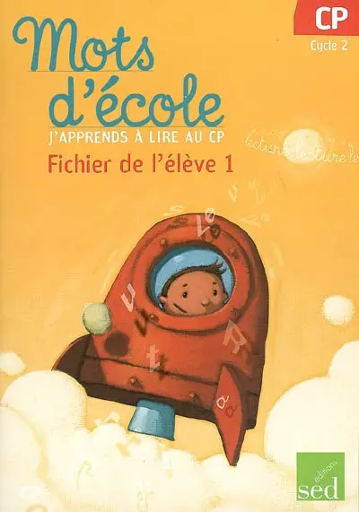 J'apprend à lire au CP, cycle 2 : fichier de l'élève 1
