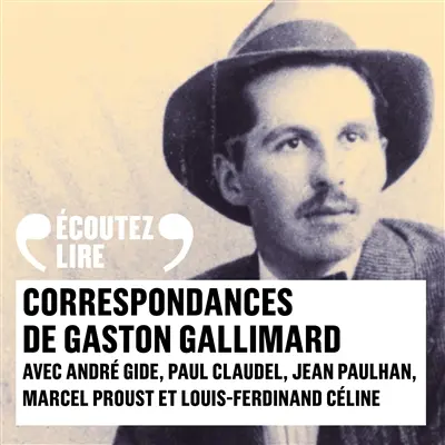 Correspondances avec Gaston Gallimard