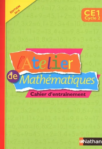 L'atelier de mathématiques, CE1 cycle 2 : cahier d'entraînement