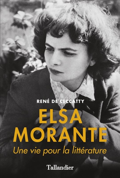 Elsa Morante : une vie pour la littérature