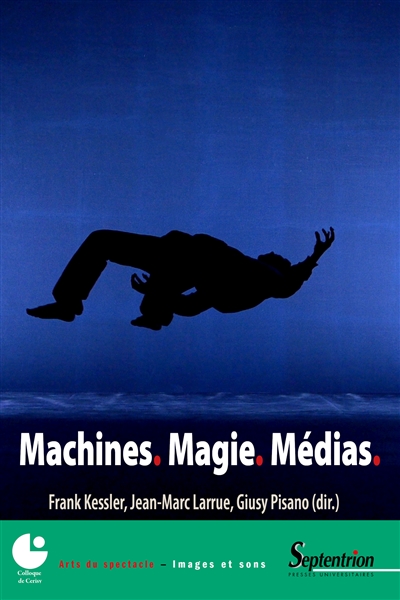 Machines, magie, médias