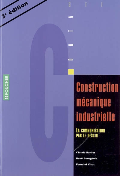 Construction mécanique industrielle : la communication par le dessin