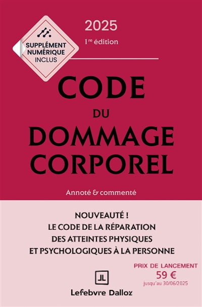 Code du dommage corporel 2025 : annoté & commenté