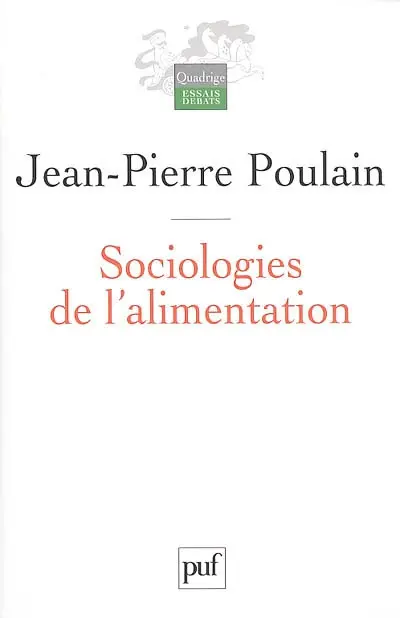 Sociologies de l'alimentation : les mangeurs et l'espace social alimentaire